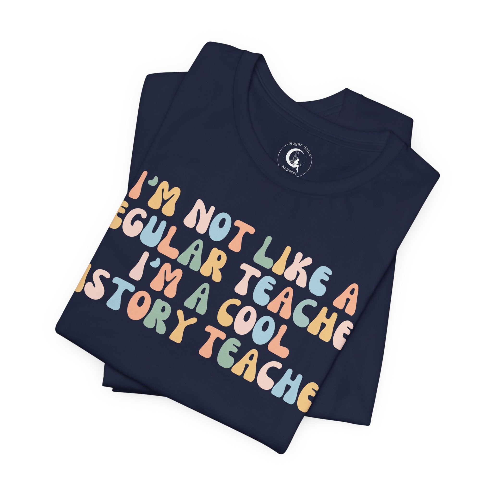 Cool History Teacher Shirt – I’m Not Like a Regular Teacher Retro History Teacher Tee