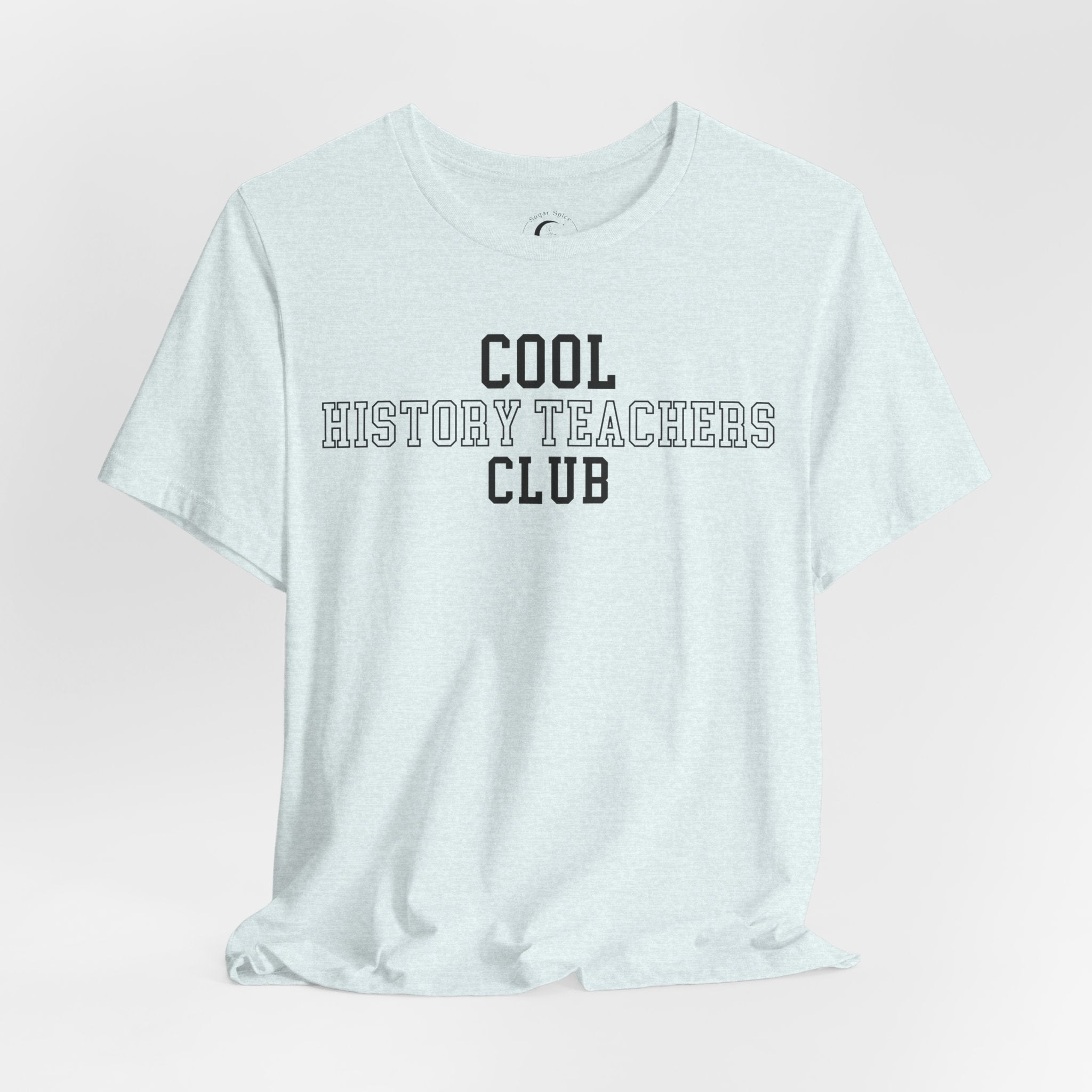 Cool History Teachers Club Shirt – Collegiate History Teacher Tee