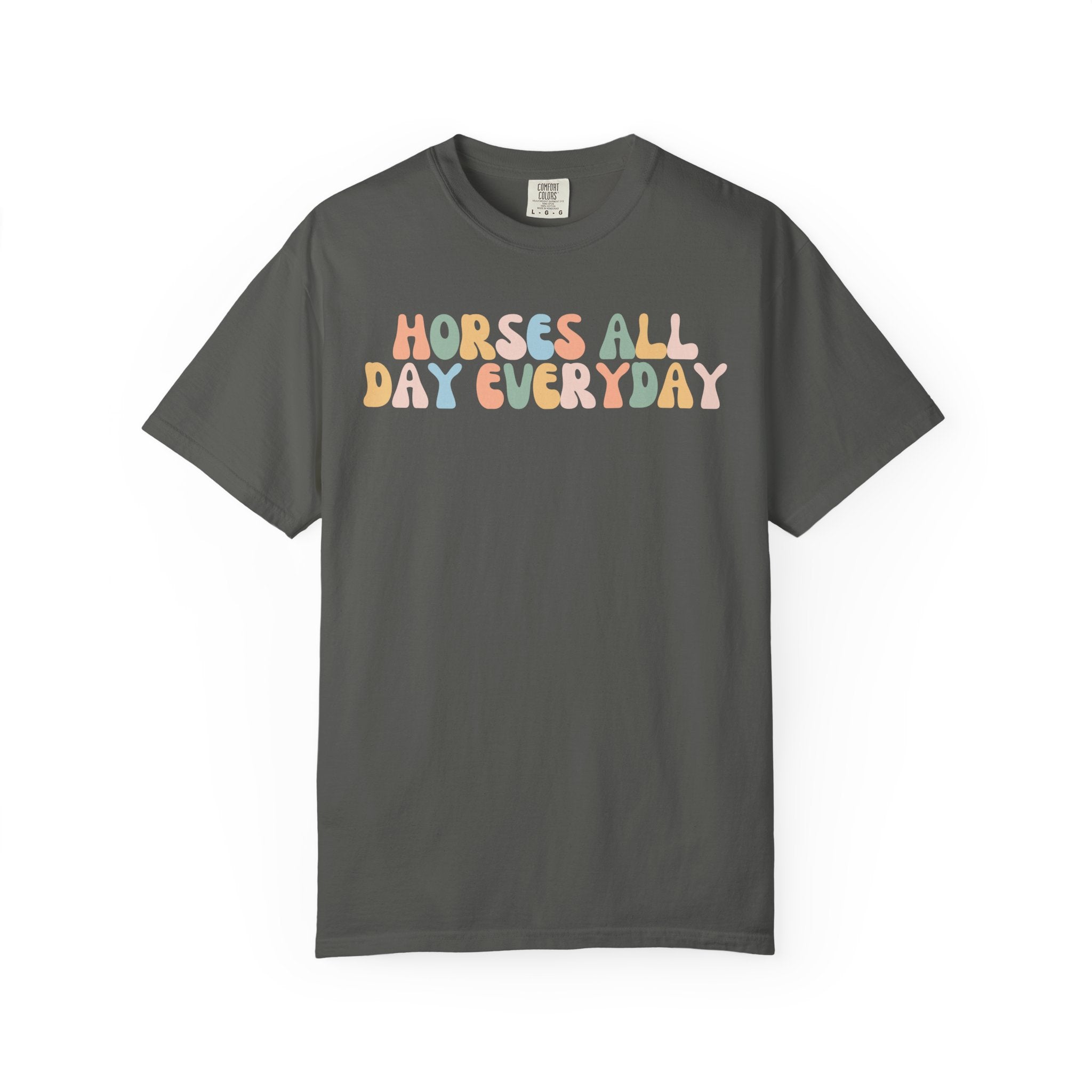 Comfort Colors graphic t-shirt featuring the phrase "Horses All Day Every Day" in colorful retro lettering, perfect for horse lovers, equestrians, riders, and horse moms.