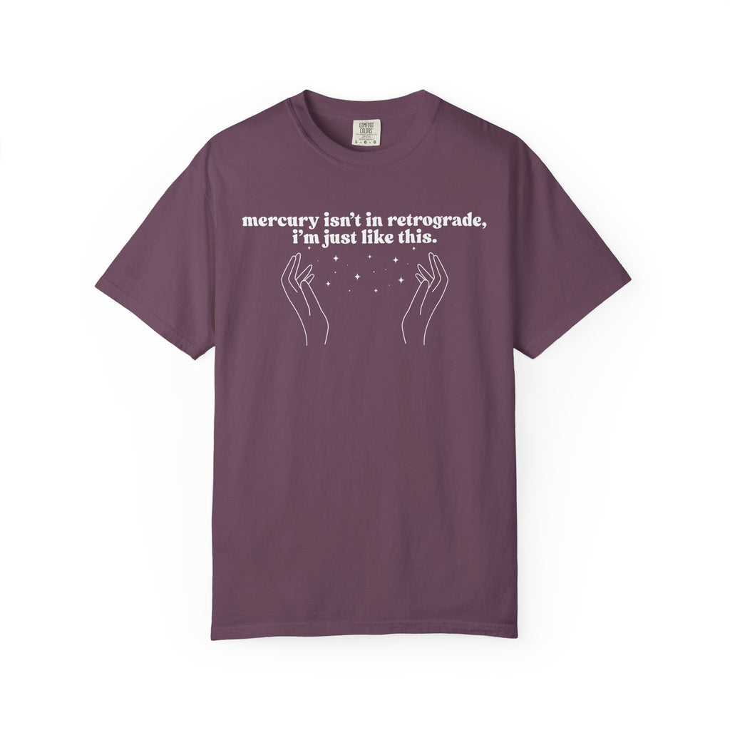 Funny witchy shirt with quote ‘Mercury isn’t in retrograde, I’m just like this’ and celestial hand design