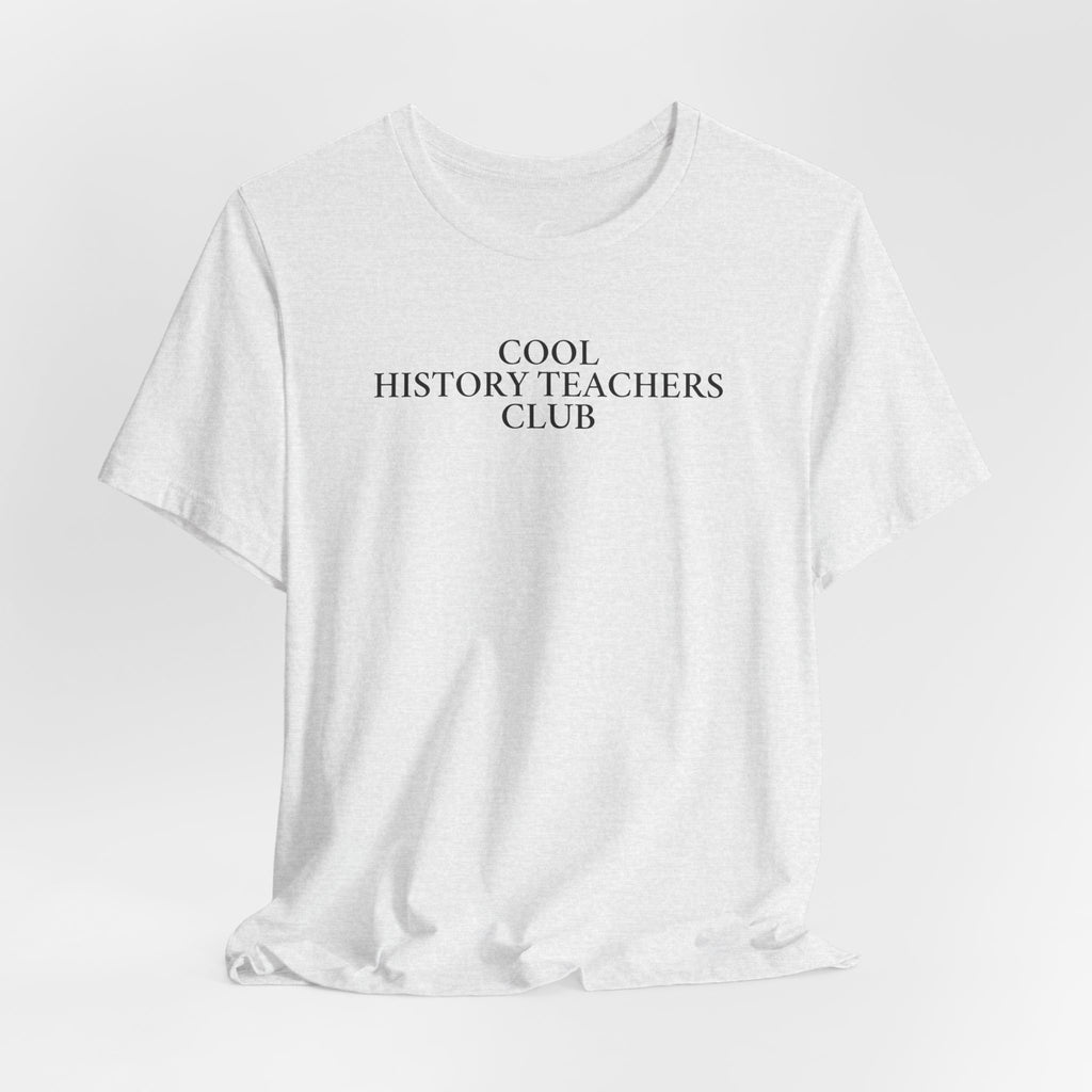 Cool History Teachers Club Shirt – Vintage History Teacher Tee