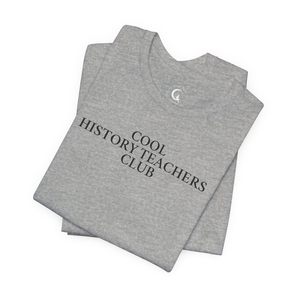 Cool History Teachers Club Shirt – Vintage History Teacher Tee