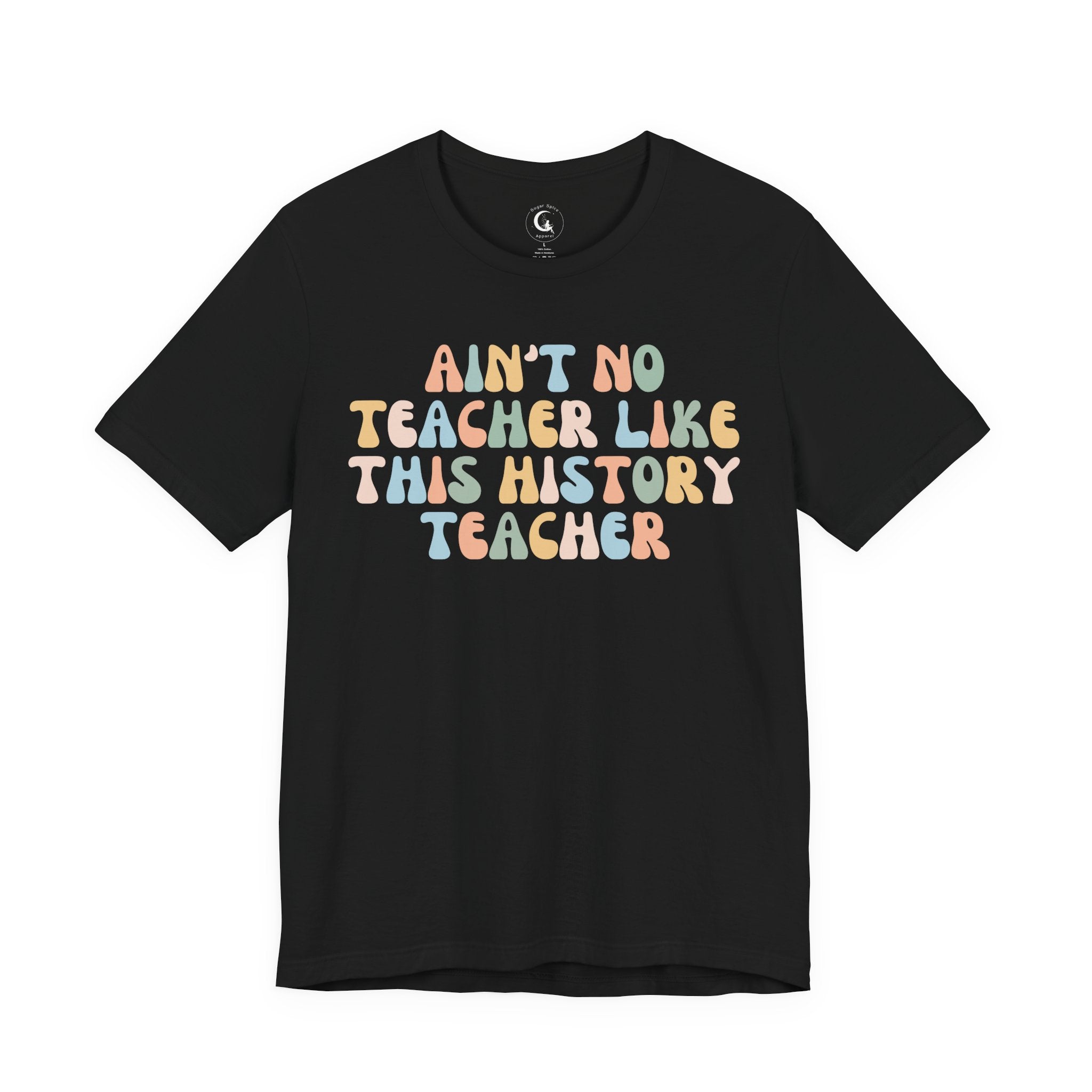 Ain’t No Teacher Like This History Teacher Shirt – Retro History Teacher Tee