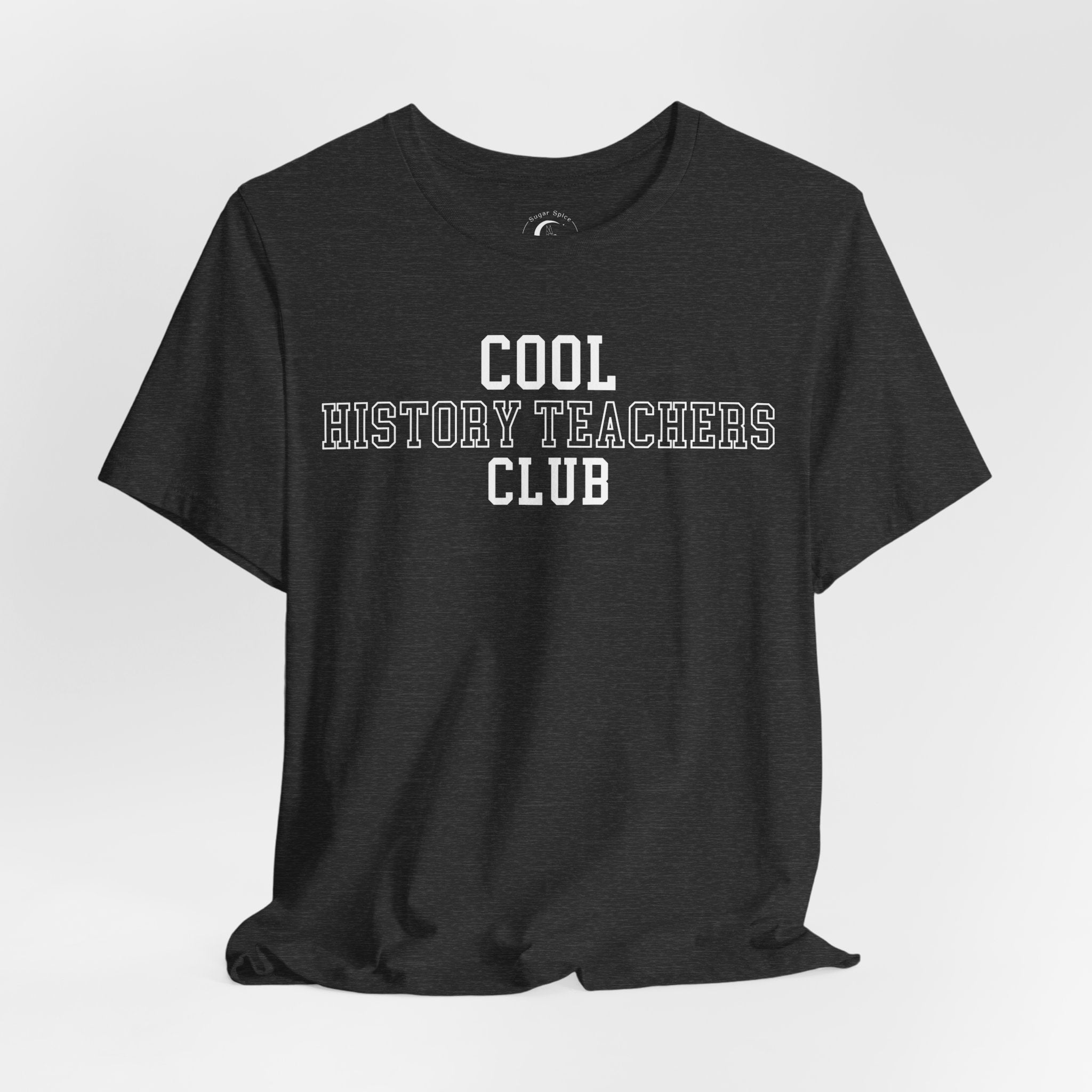Cool History Teachers Club Shirt – Collegiate History Teacher Tee
