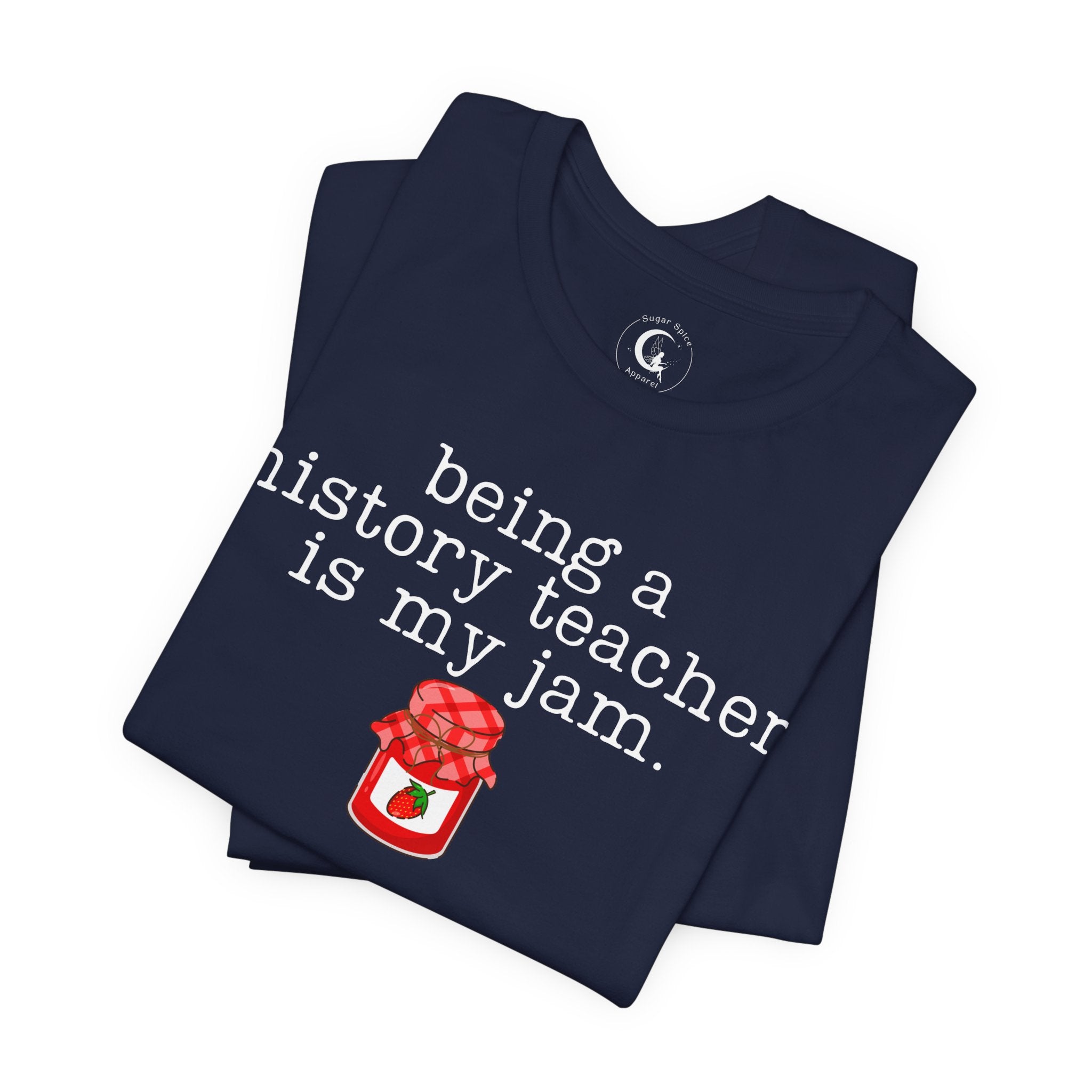 Being a History Teacher Is My Jam Shirt – Funny History Teacher Tee