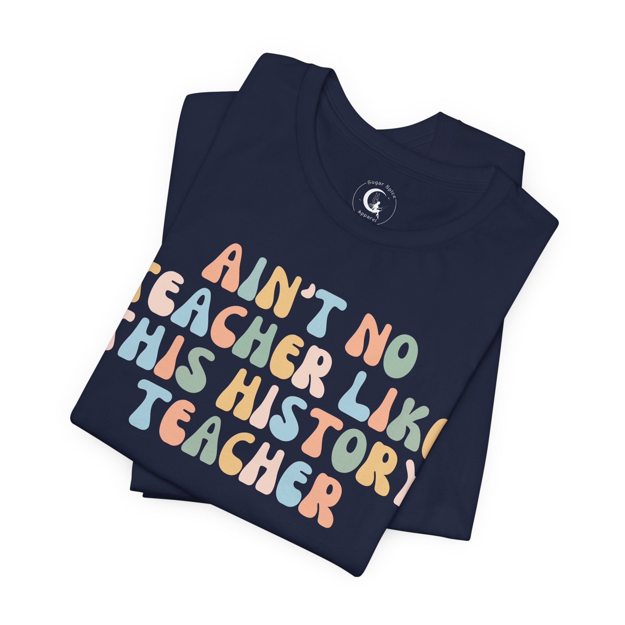 Ain’t No Teacher Like This History Teacher Shirt – Retro History Teacher Tee