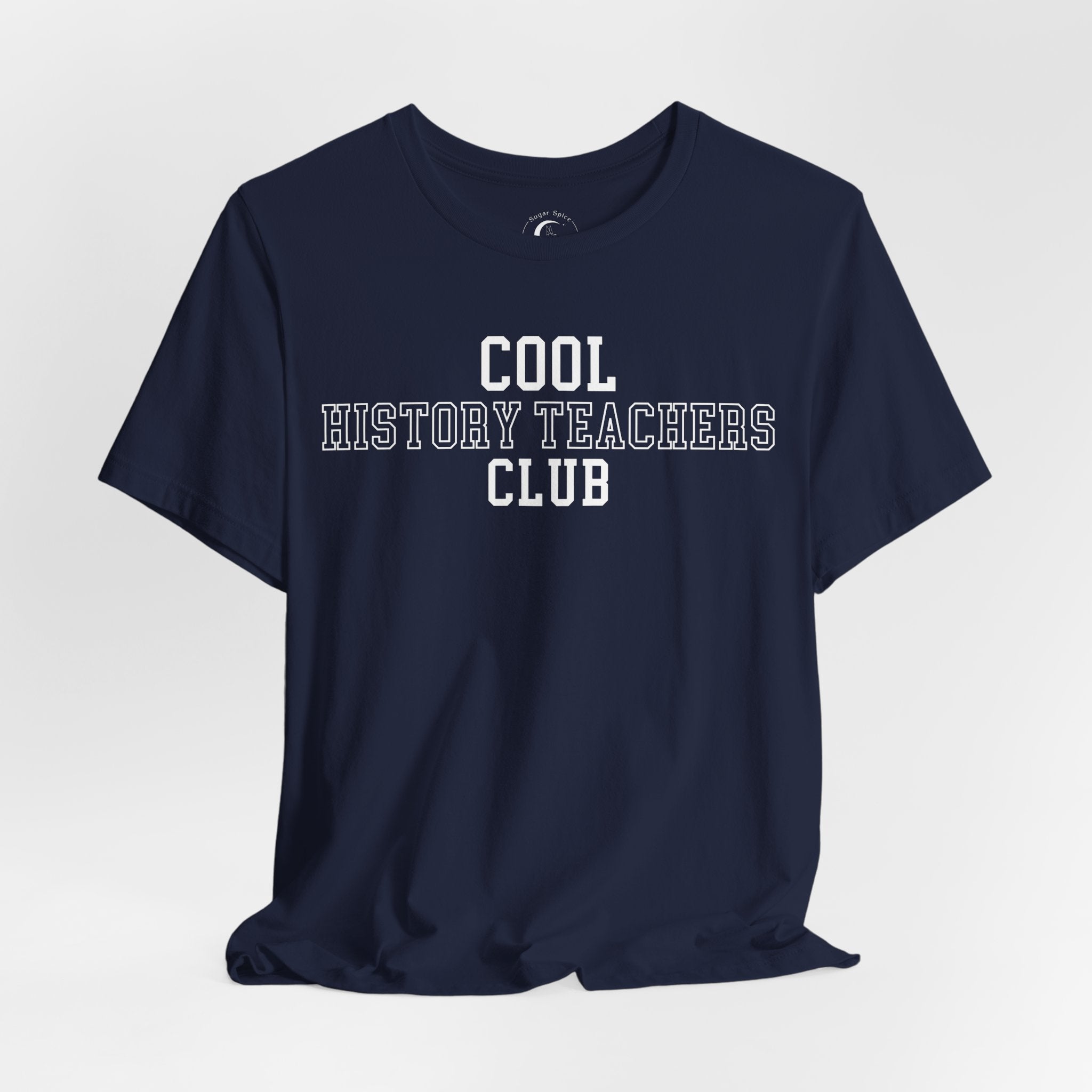 Cool History Teachers Club Shirt – Collegiate History Teacher Tee