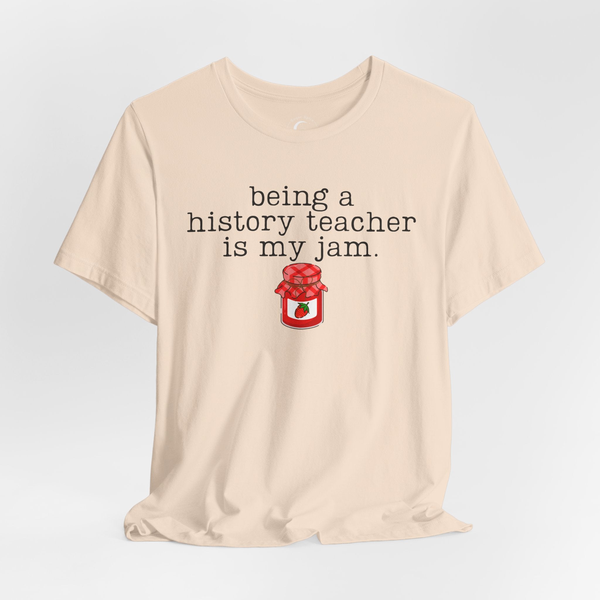 Being a History Teacher Is My Jam Shirt – Funny History Teacher Tee