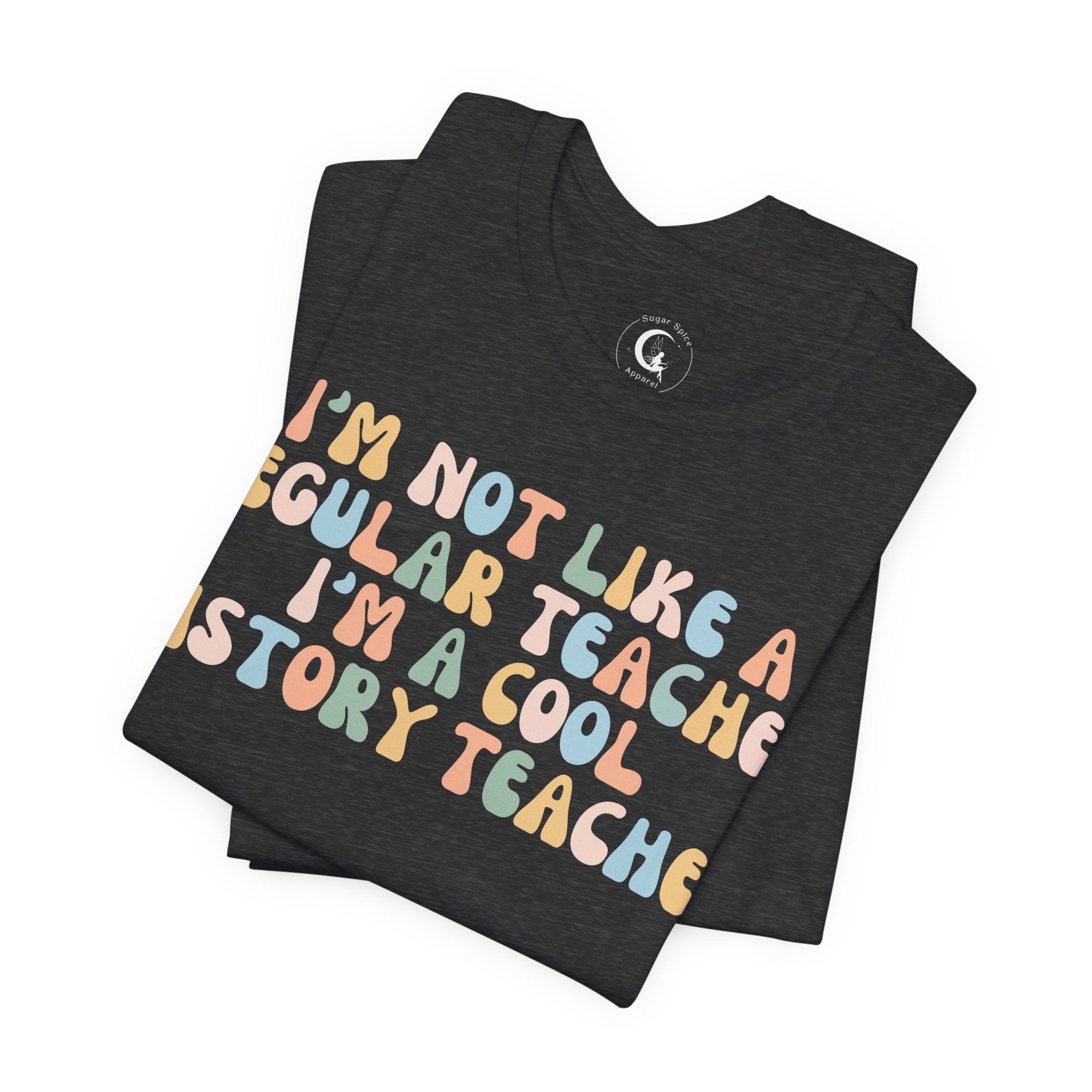 Cool History Teacher Shirt – I’m Not Like a Regular Teacher Retro History Teacher Tee