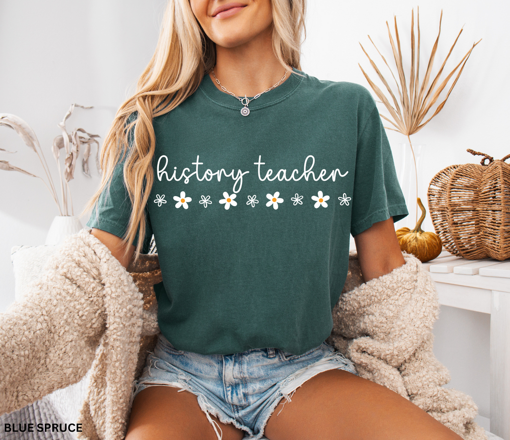 History teacher shirt with cursive text and daisy flower accents. Minimalist cute social studies teacher tee, perfect for classroom or teacher gift