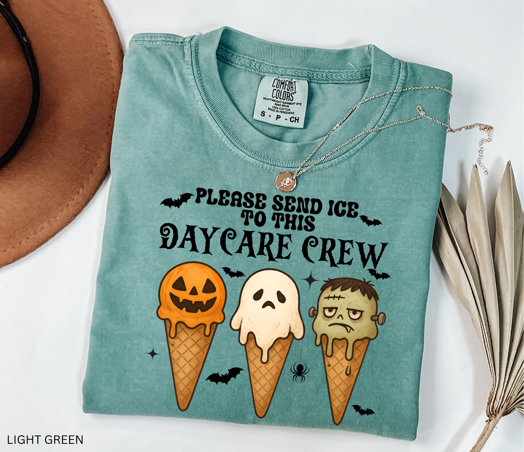 Halloween daycare teacher shirt with pumpkin, ghost, and Frankenstein ice cream cones and the phrase Please send ice to this daycare crew.