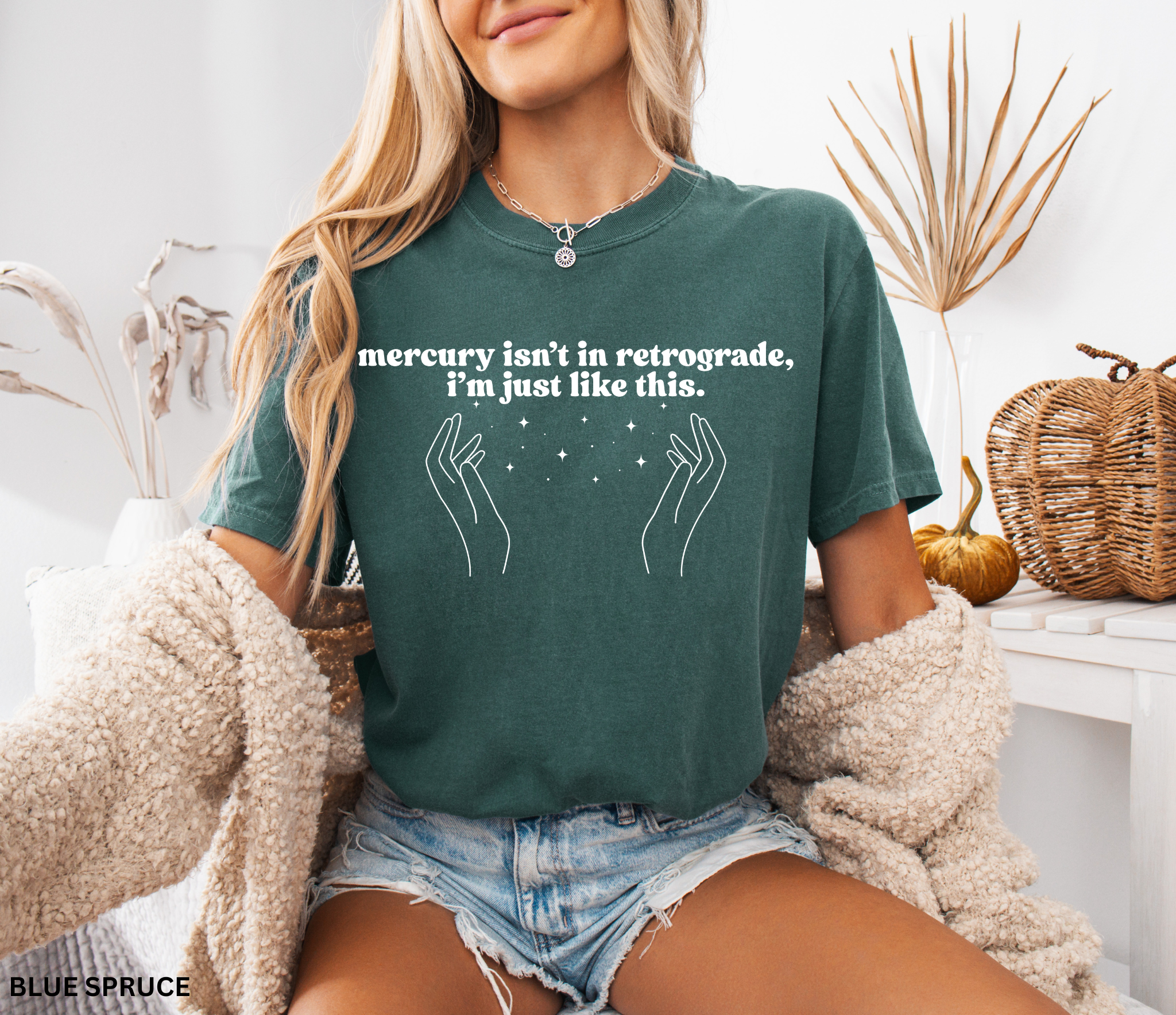 Funny witchy shirt with quote ‘Mercury isn’t in retrograde, I’m just like this’ and celestial hand design