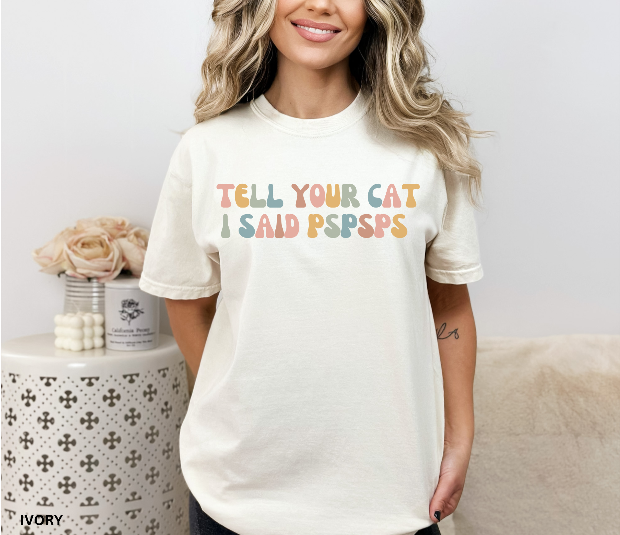 Colorful retro typography shirt featuring the phrase "Tell Your Cat I Said Pspsps," designed for cat lovers, cat moms, and pet enthusiasts.