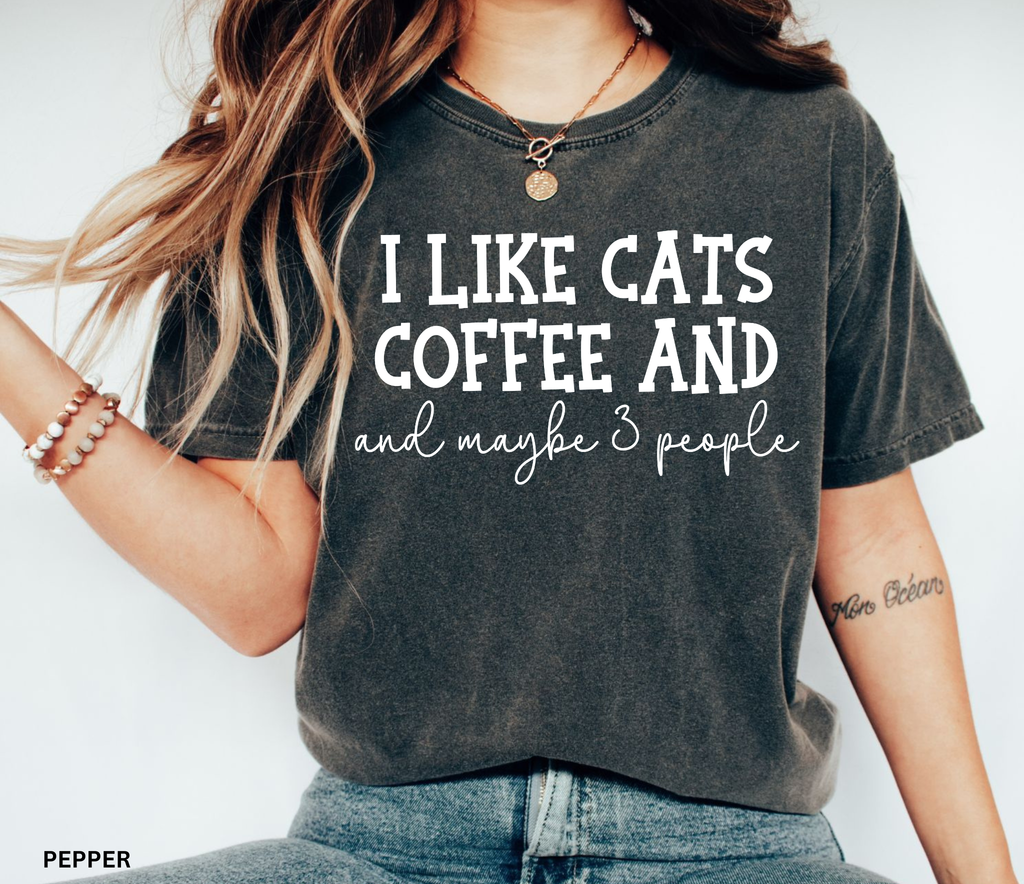 Funny "I Like Cats Coffee and Maybe 3 People" graphic t-shirt for cat lovers, coffee lovers and introverts on a premium Comfort Colors shirt.
