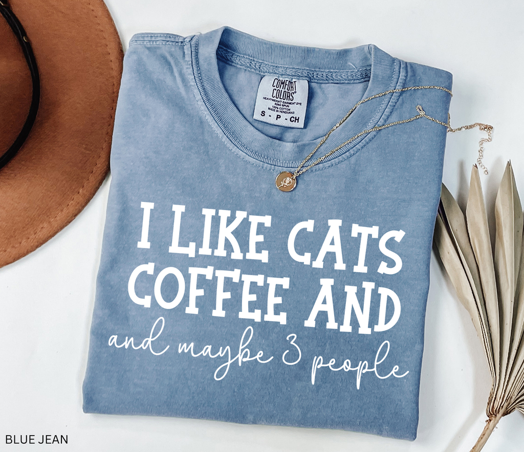 Funny "I Like Cats Coffee and Maybe 3 People" graphic t-shirt for cat lovers, coffee lovers and introverts on a premium Comfort Colors shirt.