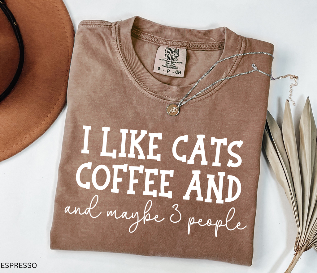 Funny "I Like Cats Coffee and Maybe 3 People" graphic t-shirt for cat lovers, coffee lovers and introverts on a premium Comfort Colors shirt.