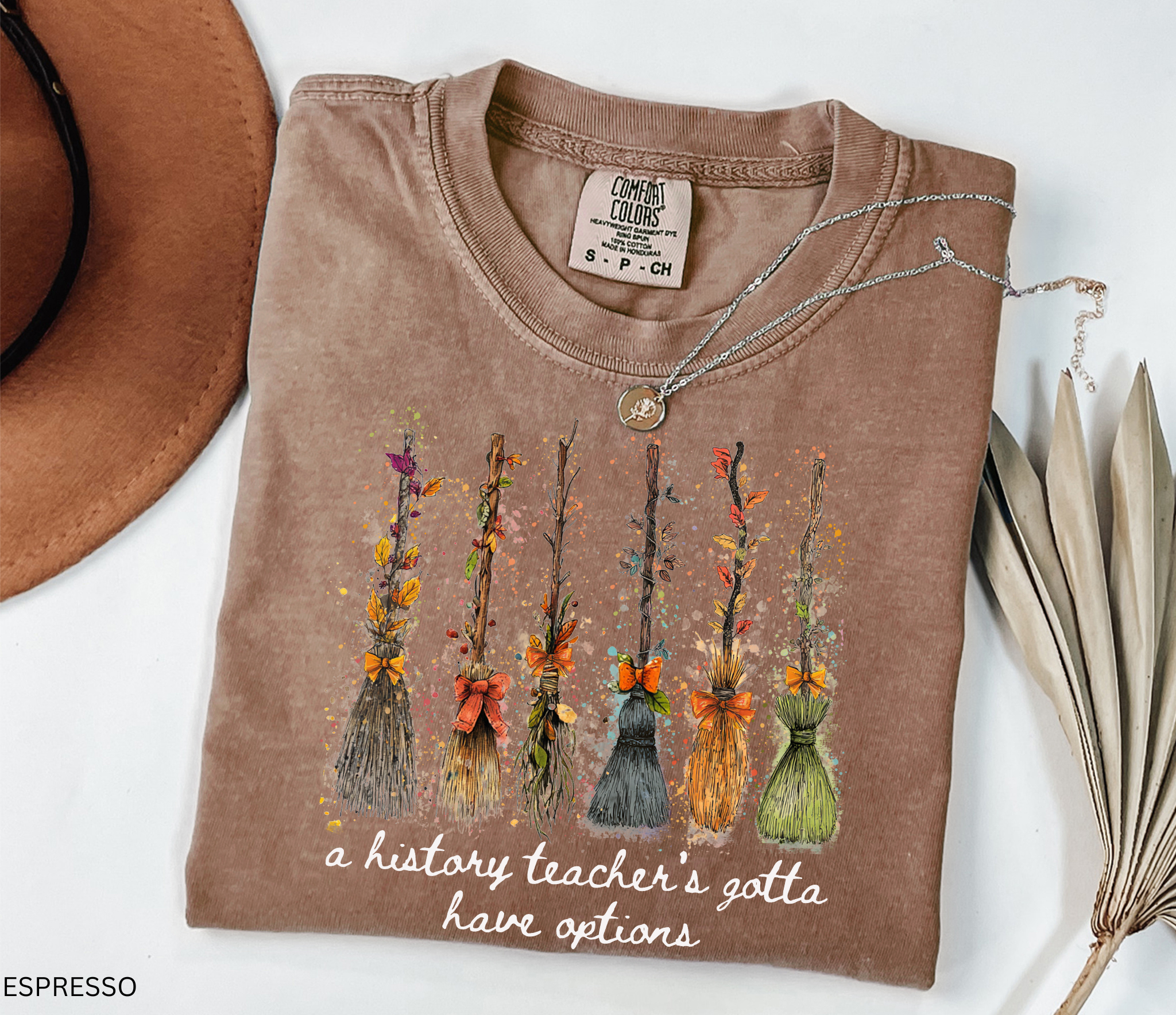 A History Teacher's Gotta Have Options T-Shirt